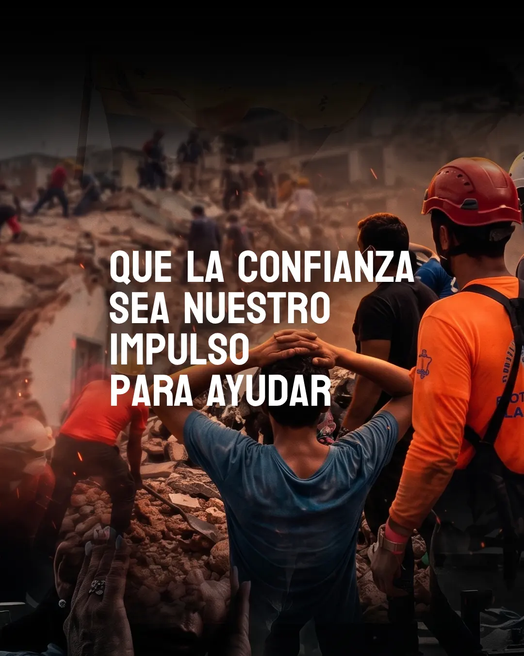 Que la confianza sea nuestro impulso para ayudar